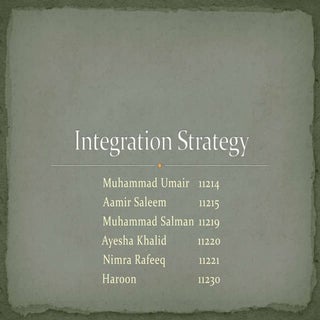 Integration strategy