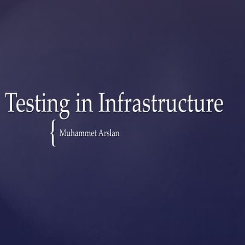Testing in Infrastructure