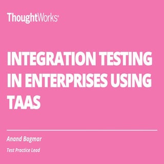 Integration Testing in Enterprises ...