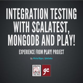 Integration Testing With ScalaTest ...