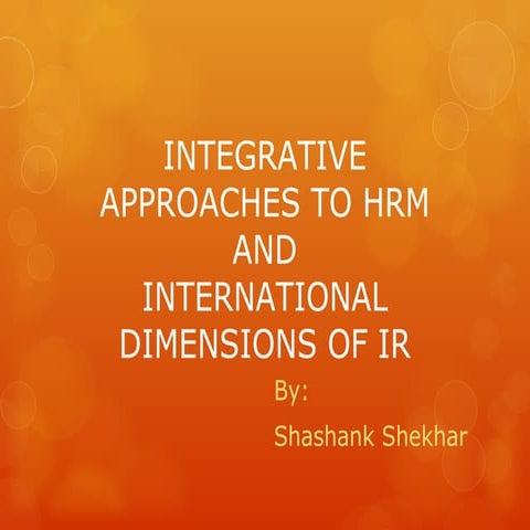 INTEGRATIVE APPROACHES TO HRM