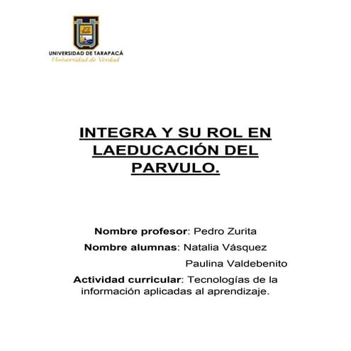 Integra y su rol en la educación del parvulo trabajo escrito