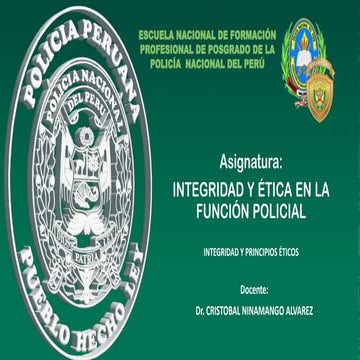 INTEGRIDAD Y ETICA EN LA FUNCION POLICIAL - CLASE 1.pdf