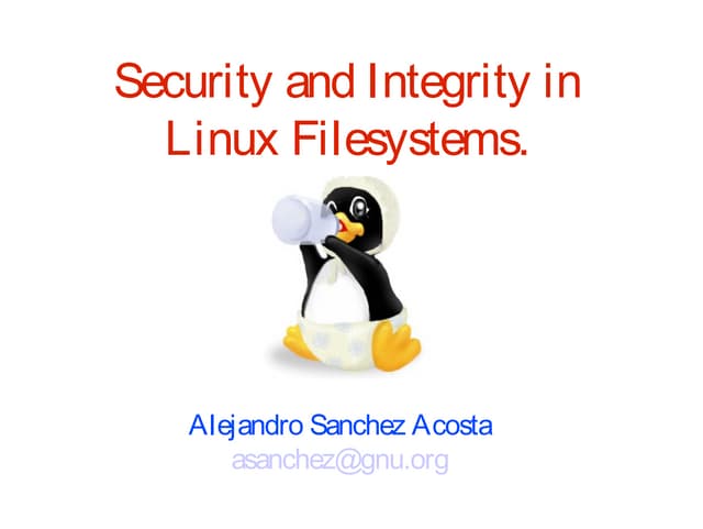 Integrity and Security in Filesystems