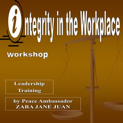 Integrity in the Workplace TEAM BUILDING by Amb Juan
