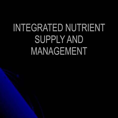 Integtared nutrient supply & management