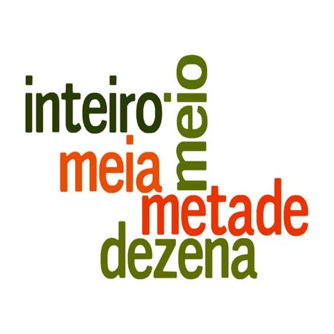 Inteiro e metades