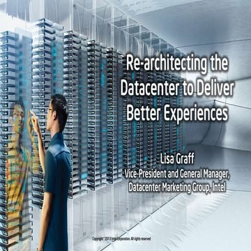 Re-architecting the Datacenter to Deliver Better Experiences (Intel)