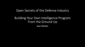 Open Secrets of the Defense Industry: Building Your Own Intelligence Program ...