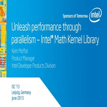 Unleash performance through parallelism - Intel® Math Kernel Library