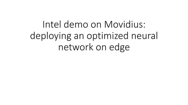 Intel demo on movidius