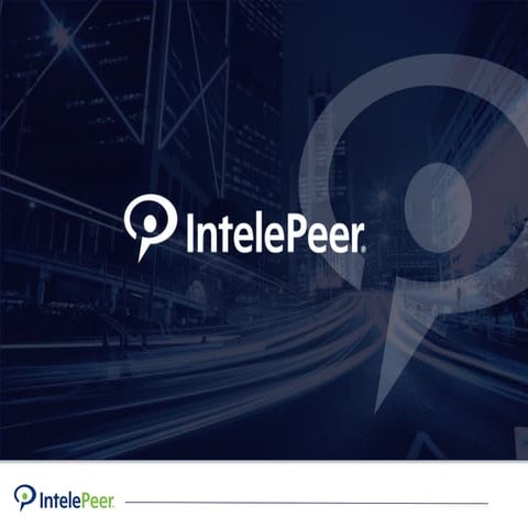 Overview of IntelePeer and Cloud Communications | PPTX