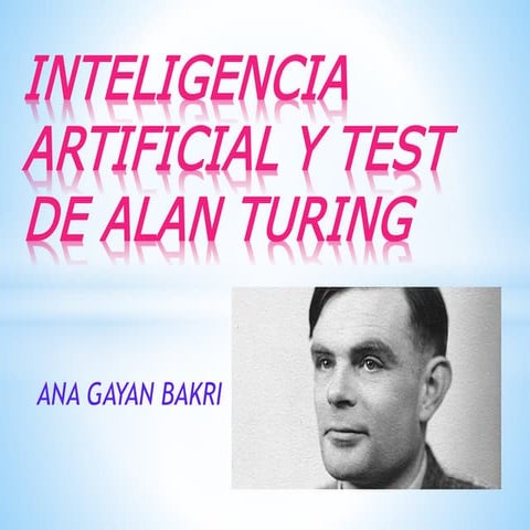 Inteligencia artificial y test de alan turing 
