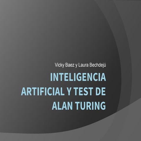 Inteligencia Artificial y Test Alan Turing