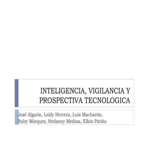 Inteligencia, vigilancia y prospectiva tecnologica ok[1]