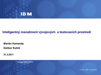 IBM: Inteligentný manažment testovacích a vývojových prostredí 