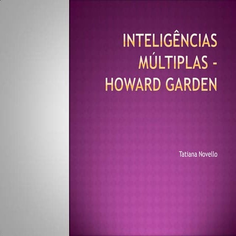 Inteligências múltiplas   howard garden