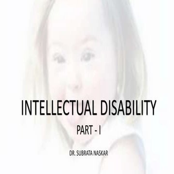INTELLECTUAL DISABILITY PART- I