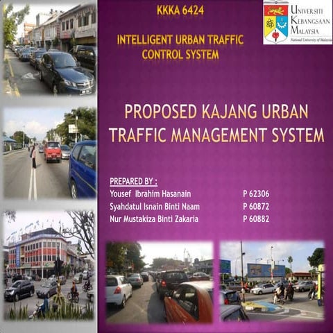 Intelligent Traffic System for kajang city, Malaysia.