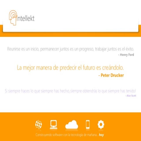 Intellekt, construyendo con la tecnología de mañana, HOY