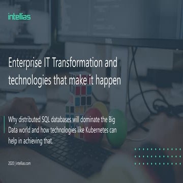 Roman Pavlyuk, Yaroslav Ravlinko, Intellias. Enterprise IT Transformation and...