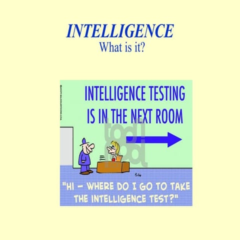 Intelligence
