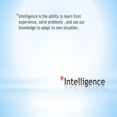 Intelligence