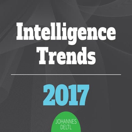 Intelligence Trends 2017  - Snapshot of Market and Competitive Intelligence T...