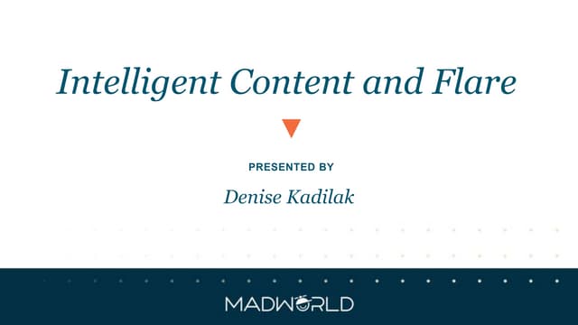 Intelligent content and Flare 