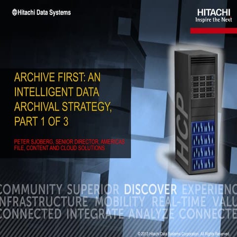 Archive First: An Intelligent Data Archival Strategy, Part 1 of 3