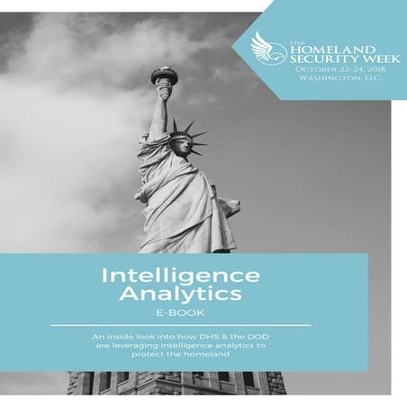 Intelligence Analytics eBook: How DHS & the DOD are Leveraging Intelligence Analytics to Protect the Homeland
