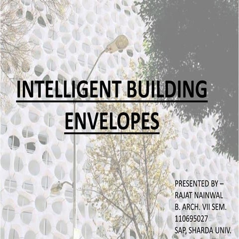 Intelligent building envelopes