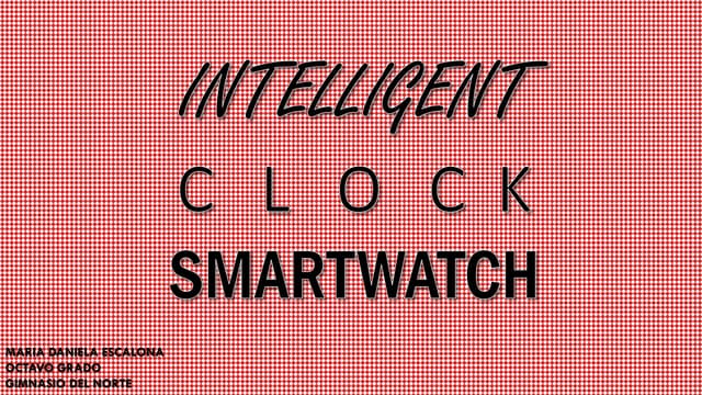 Intelligent clock smartwatch 
