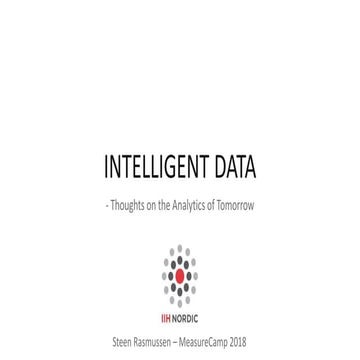 Intelligent Data - Thoughts on the Analytics of Tomorrow | PPTX
