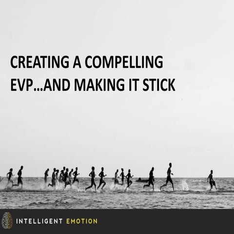 Creating a Compelling EVP 