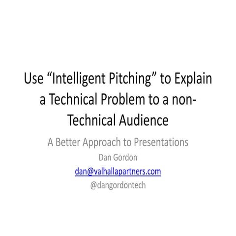 Intelligent pitching for techies