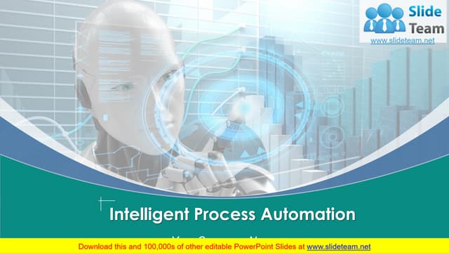 Intelligent Process Automation PowerPoint Presentation Slides 