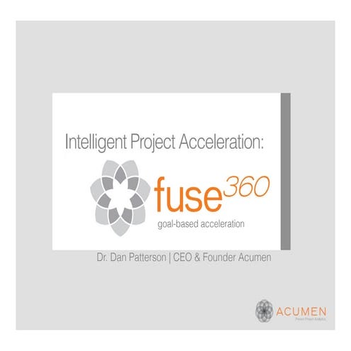 Intelligent Project Acceleration: An Introduction to Acumen 360