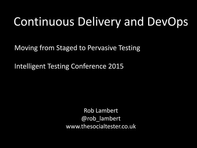 Moving From Staged To Pervasive Testing