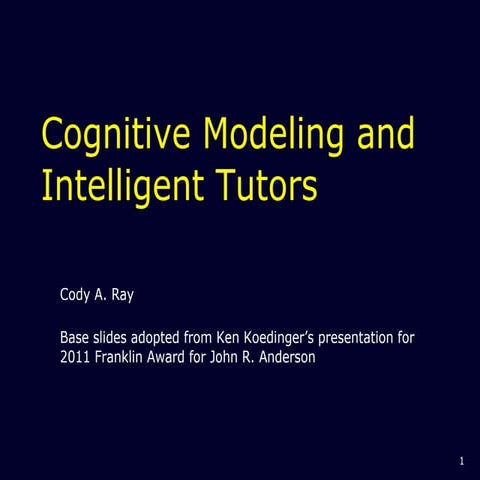 Cognitive Modeling & Intelligent Tutors
