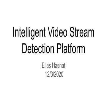 Intelligent video stream detection platform