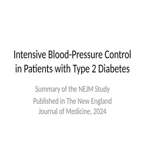 Intensive Blood-Pressure Control in Type 2 Diabetes: NEJM 2024 Study ...