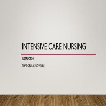 Intensive care nursing unit one week one