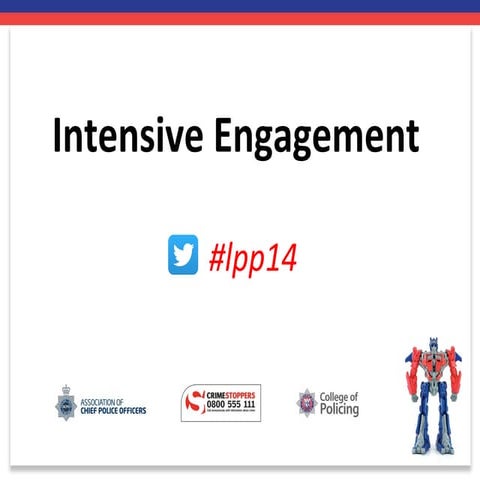 Intensive Engagement  in Community Policing