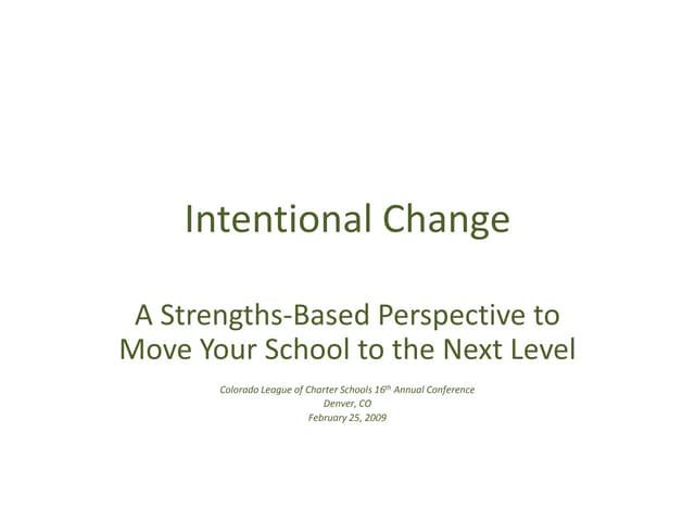 Intentional Change: A Strengths-Based Perspective to Move Your School to the ...