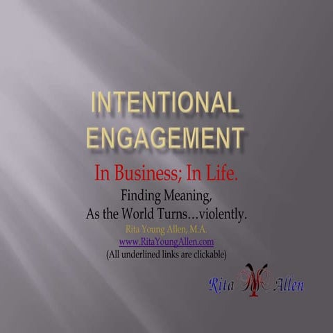 Intentional Engagement...In Business...In Life!