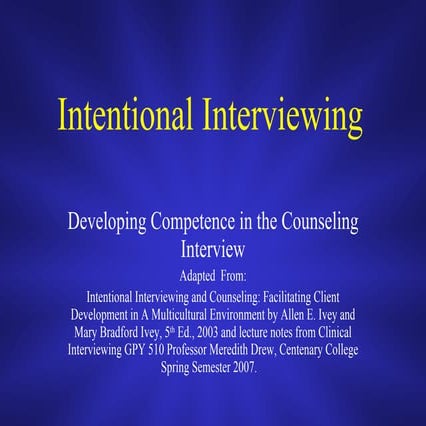 Intentional  Interviewing  Summary