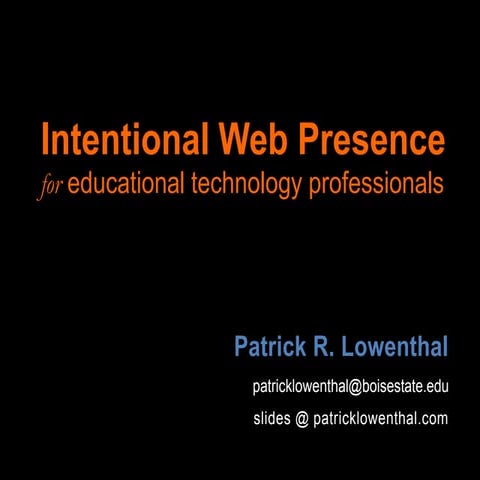 Intentional Web Presence for Educational Technology Professionals