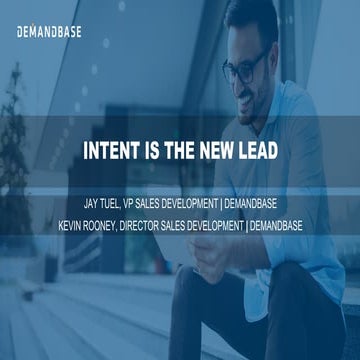 Intent is the New Lead: Understanding Intent Data Along the Buyer's Journey