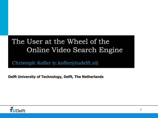 The User at the Wheel of the Online Video Search Engine